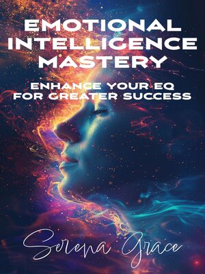 cover image of Emotional Intelligence Mastery